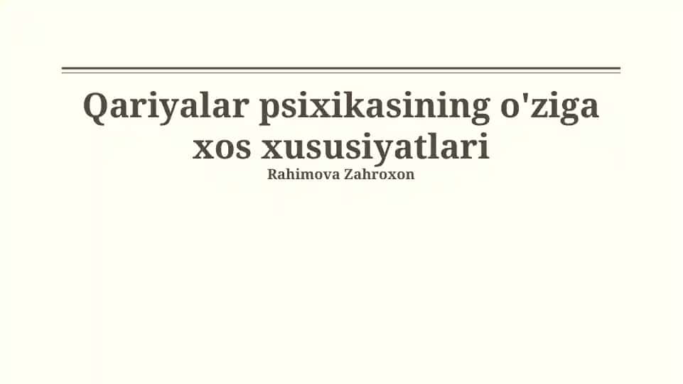 Qariyalar psixikasining o'ziga xos xususiyatlari