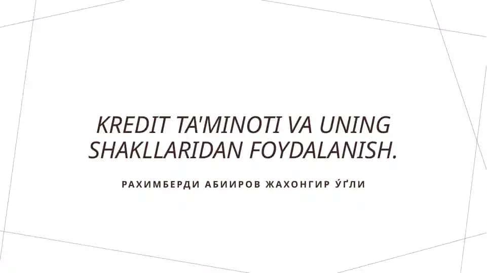 Kredit ta'minoti va uning shakllaridan foydalanish