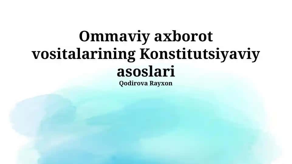 Ommaviy axborot vositalarining Konstitutsiyaviy asoslari