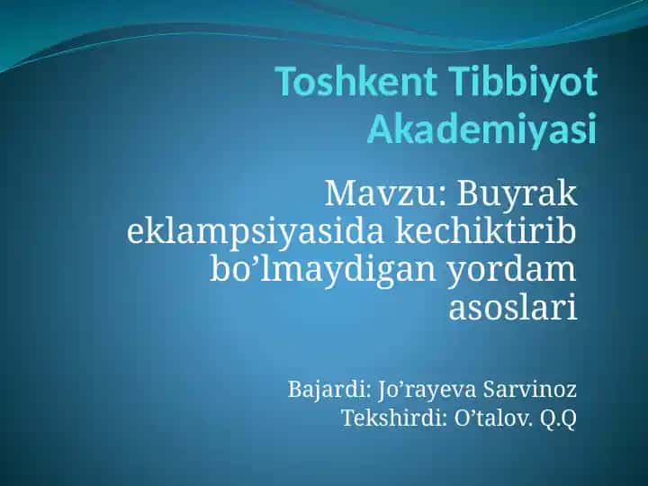 Buyrak eklampsiyasida kechiktirib bo’lmaydigan yordam asoslari