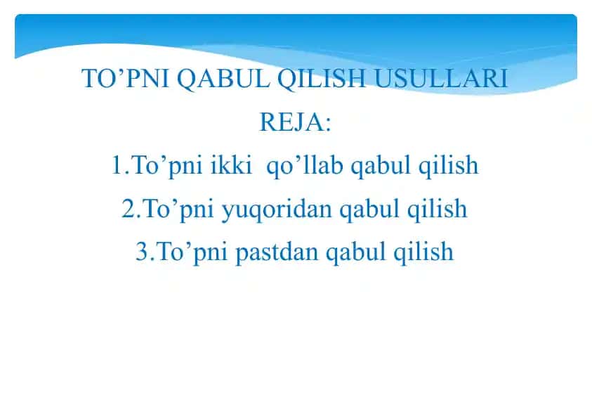 To’pni qabul qilish usullari