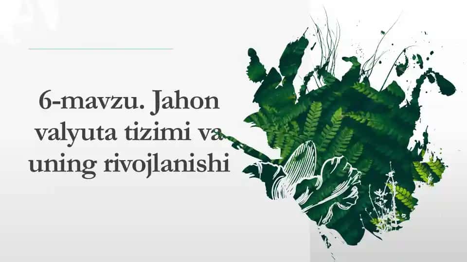 Jahon valyuta tizimi va uning rivojlanishi