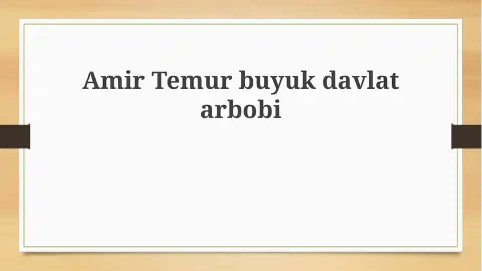 Amir Temur: Buyuk davlat arbobi