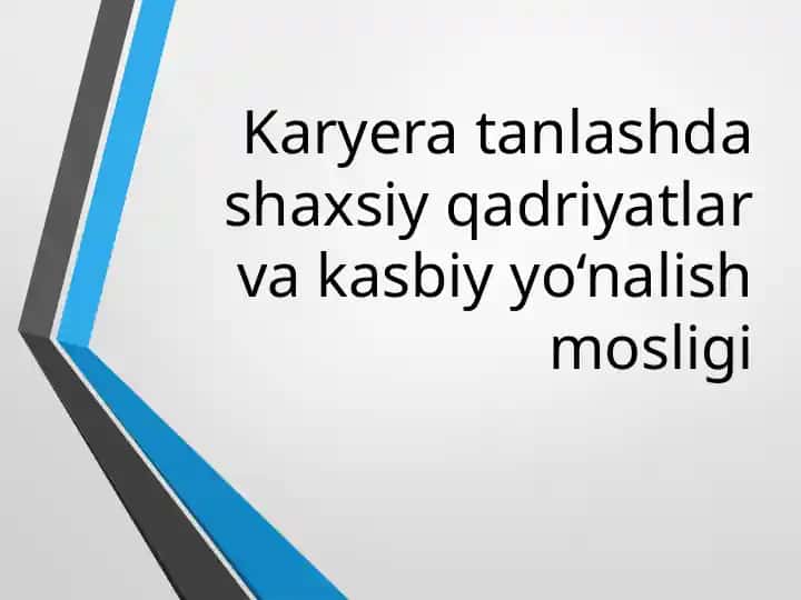 Shaxsiy qadriyatlar va kasbiy yo‘nalish