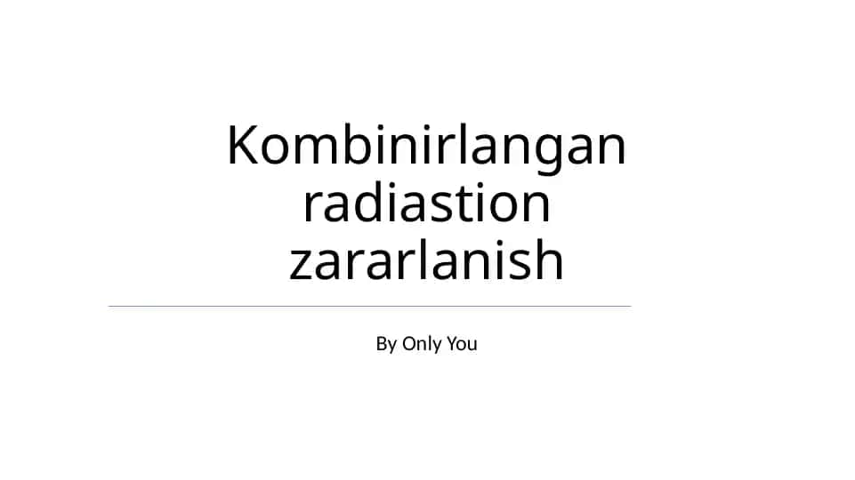 Kombinirlangan radiastion zararlanish