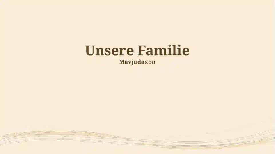 Unsere Familiengeschichte