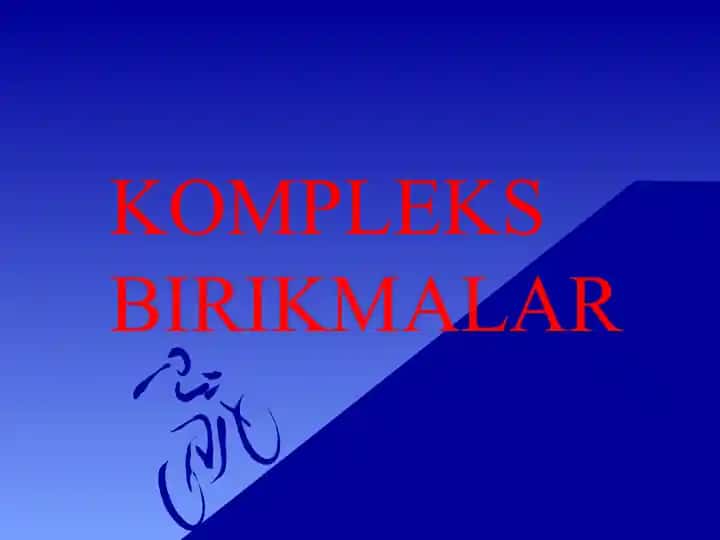 Kompleks birikmalar