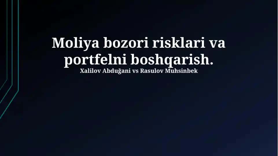 Moliya bozori risklari va portfelni boshqarish