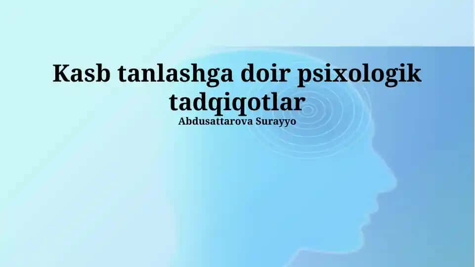 Kasb tanlashga doir psixologik tadqiqotlar