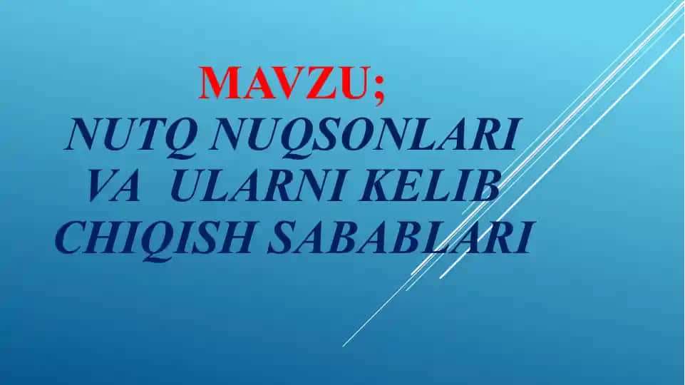 Nutq Nuqsonlari va Ularni Kelib Chiqish Sabablari
