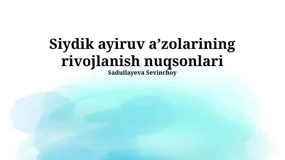 Siydik ayiruv aʼzolarining rivojlanish nuqsonlari