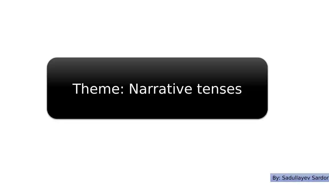 Mastering Narrative Tenses: Crafting Compelling Stories