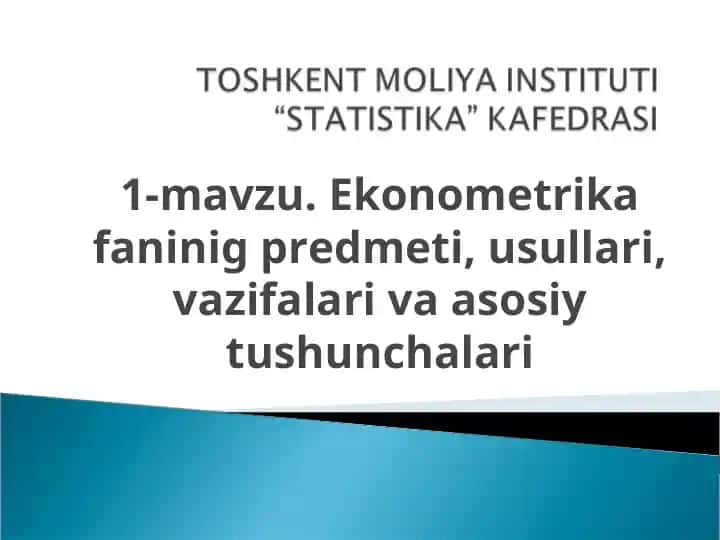 Ekonometrika fanining prеdmеti, usullari, vazifalari va asosiy tushunchalari