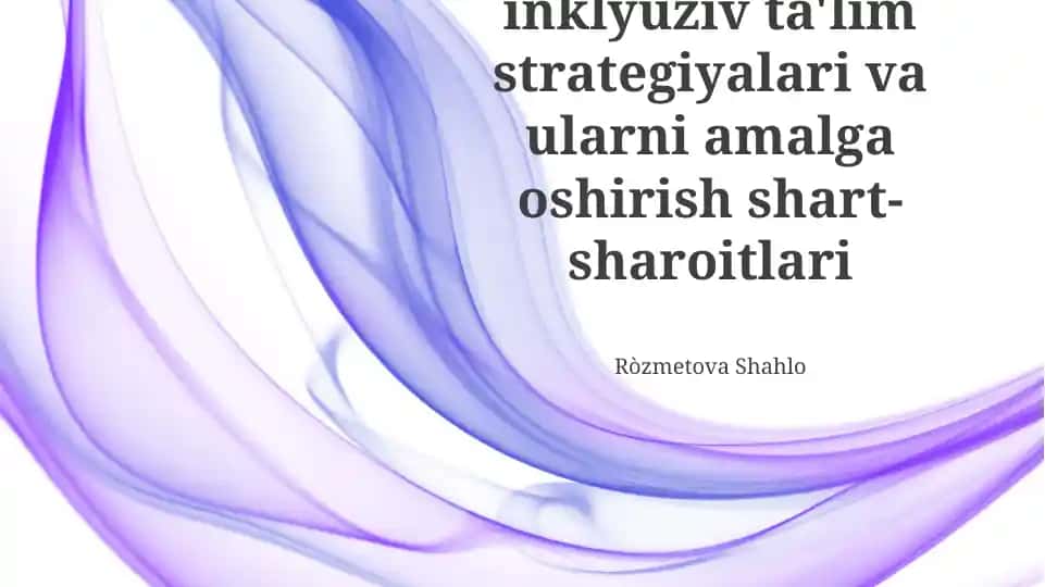Inklyuziv ta'lim strategiyalari va ularni amalga oshirish shart- sharoitlari