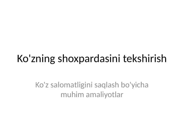 Ko'zning shoxpardasini tekshirish