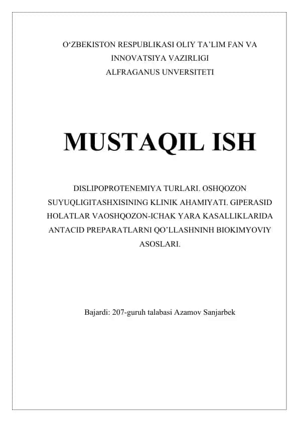Dislipoproteinemiya turlari. Oshqozon suyuqligi tashxisining klinik ahamiyati. Giperasid holatlar va oshqozon-ichak yara kasalliklarda antacid preparatlarini qo'llashning biokimyoviy asoslari