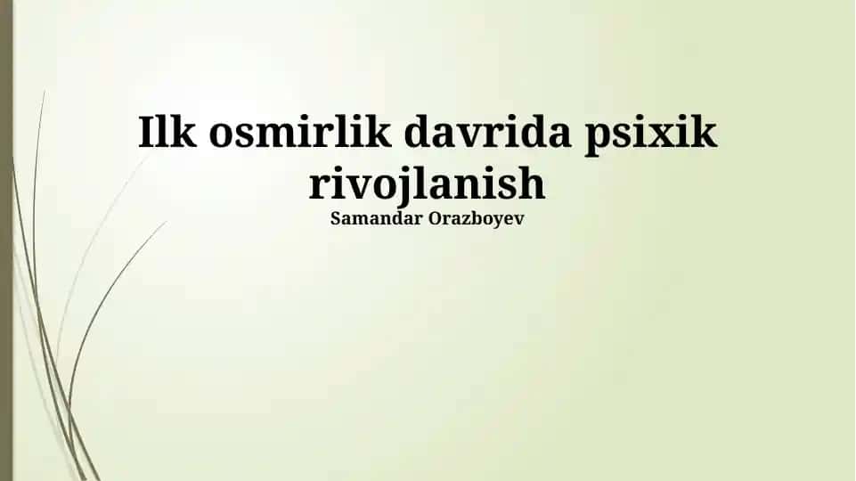 Ilk osmirlik davrida psixik rivojlanish
