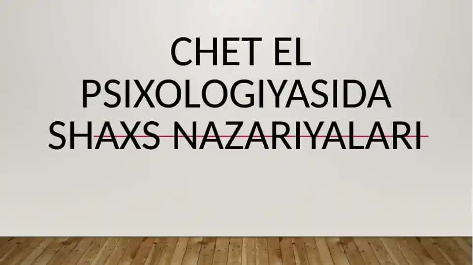 Chet elpsixologiyasida shaxsnazariyalari