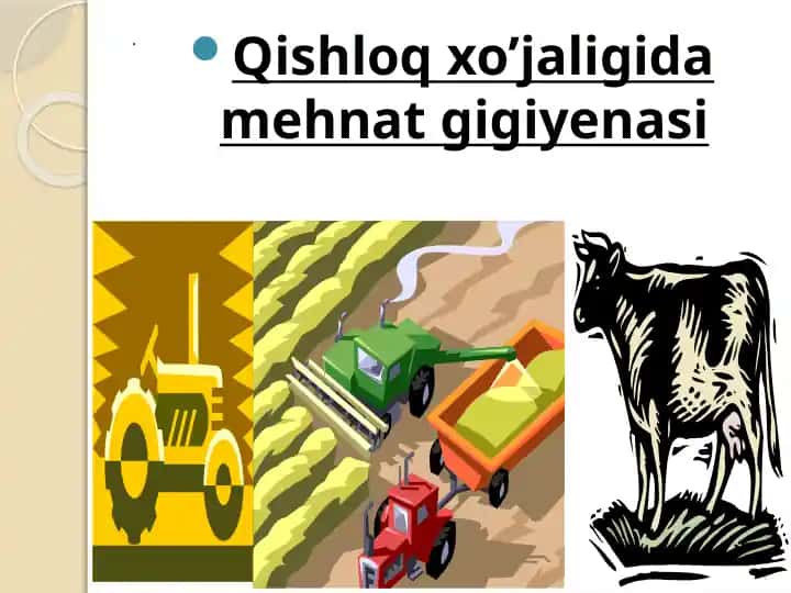 Qishloq xo’jaligida mehnat gigiyenasi