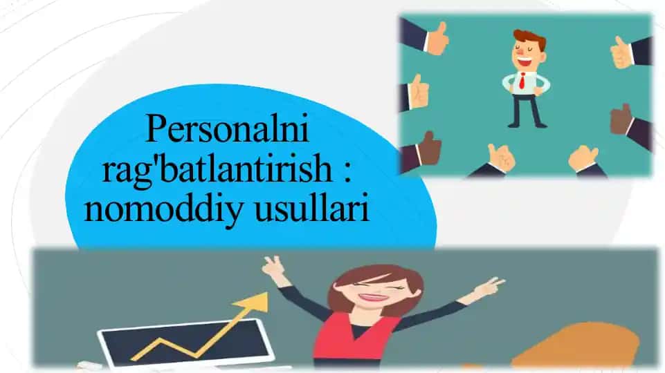 Personalni rag'batlantirish: nomoddiy usullari