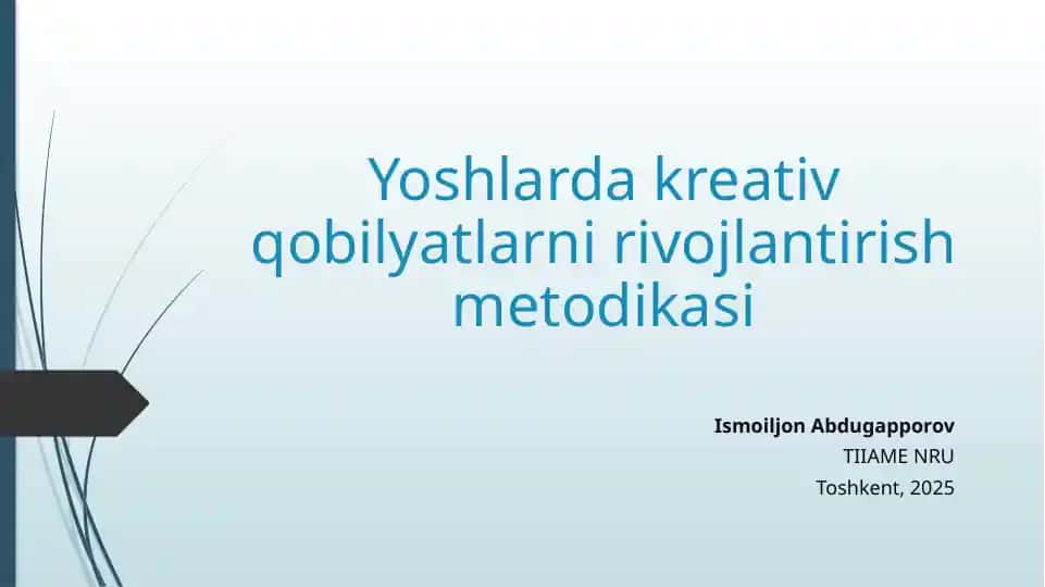 Yoshlarda kreativ qobilyatlarni rivojlantirish metodikasi