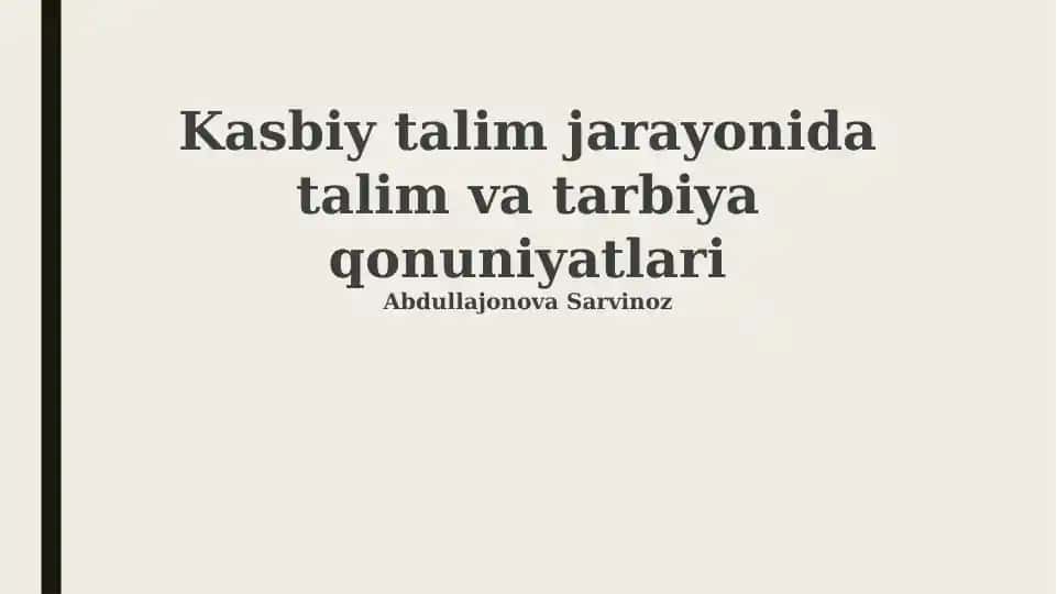 Kasbiy talim jarayonida talim va tarbiya qonuniyatlari