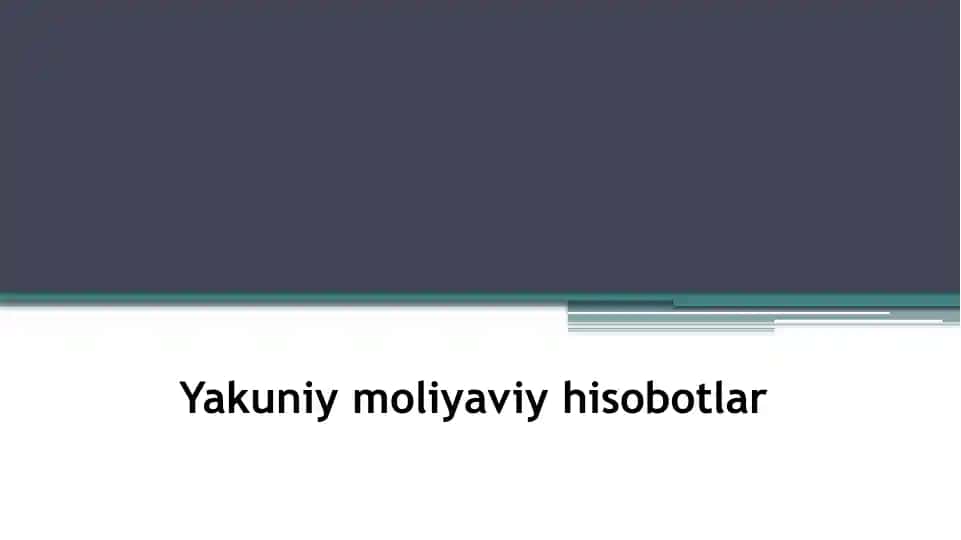 Yakuniy moliyaviy hisobotlar