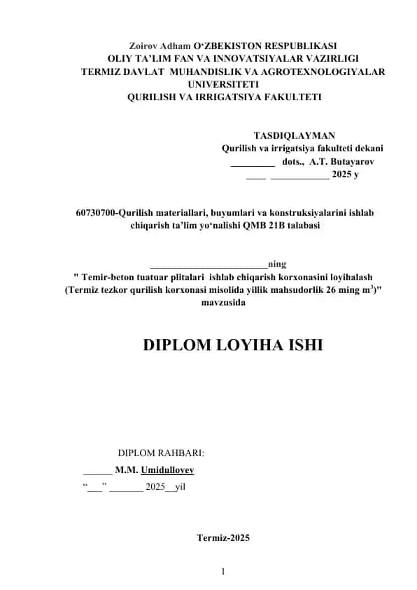 Temir-beton tuatuar plitalari ishlab chiqarish korxonasini loyihalash (Termiz tezkor qurilish korxonasi misolida yillik mahsudorlik 26 ming m3)