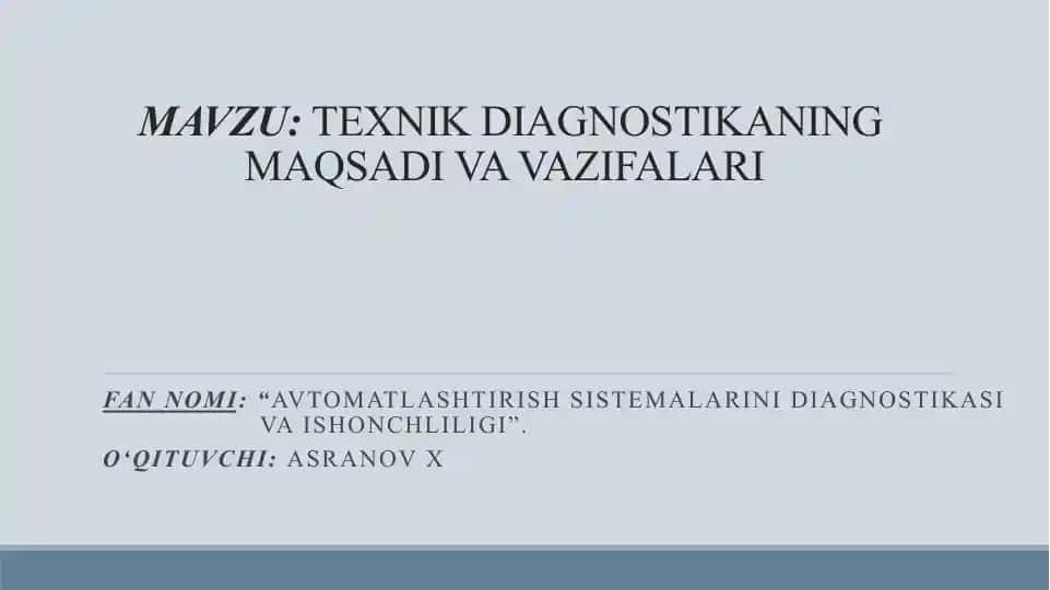Texnik Diagnostikaning Maqsadi va Vazifalari