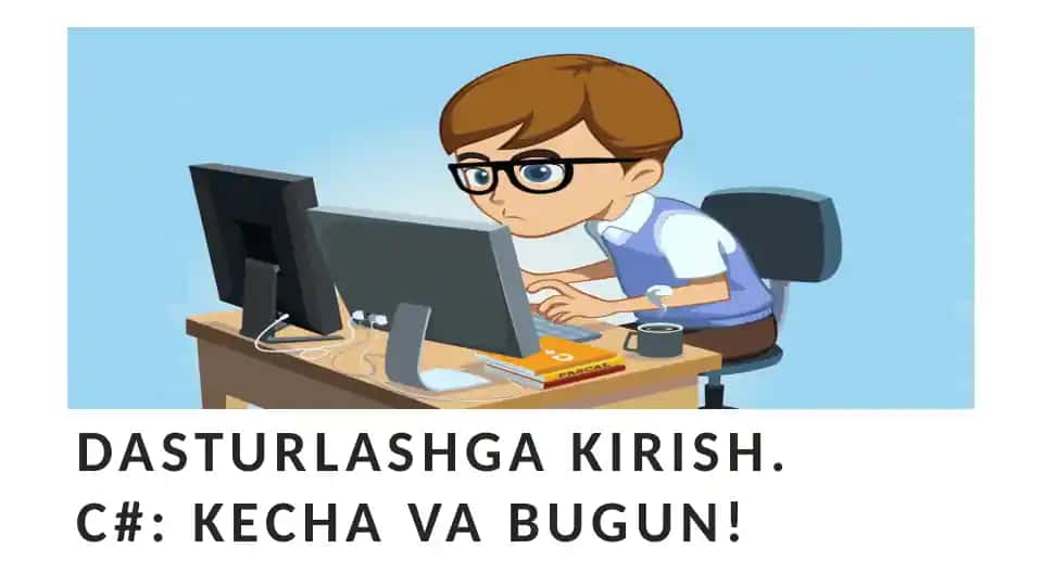 DASTURLASHGA KIRISH.