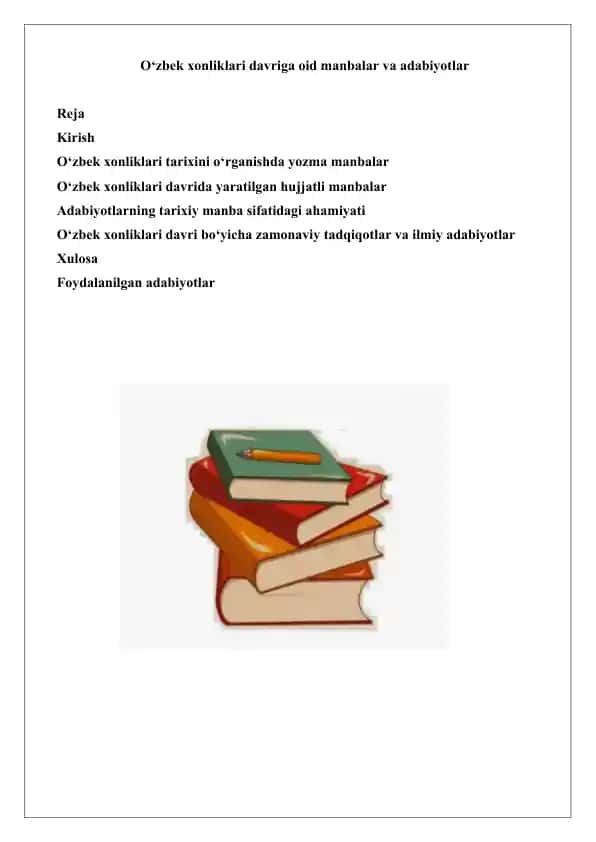 O‘zbek xonliklari davriga oid manbalar va adabiyotlar