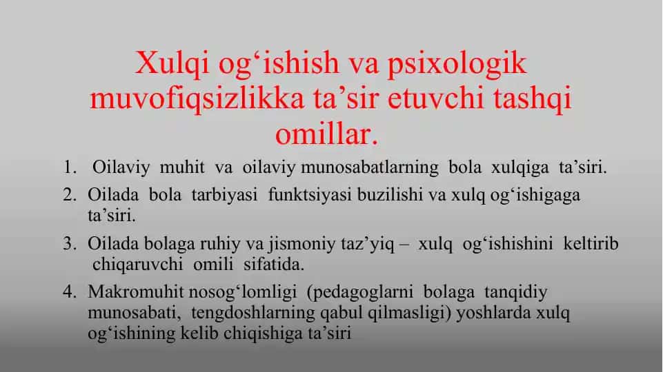 Xulqi og‘ishish va psixologik muvofiqsizlikka ta’sir etuvchi tashqi omillar