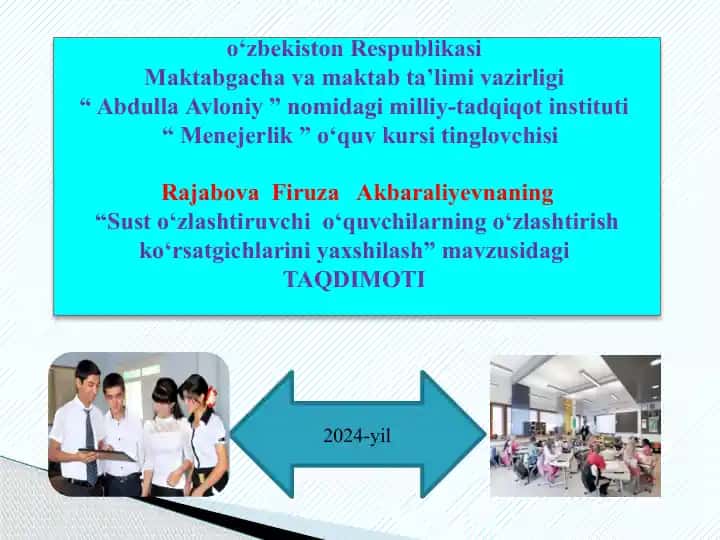 "Susto‘zlashtiruvchi o‘quvchilarning o‘zlashtirish ko‘rsatgichlarini yaxshilash"