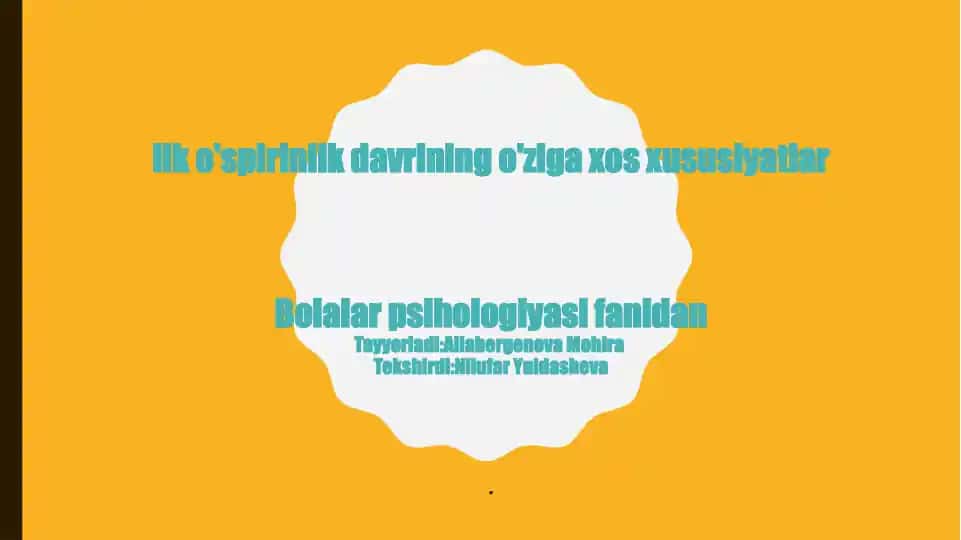 O’spirinlik davrining psixologik xususiyatlari