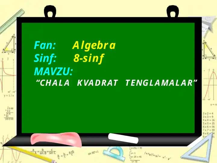 CHALA KVADRAT TENGLAMALAR