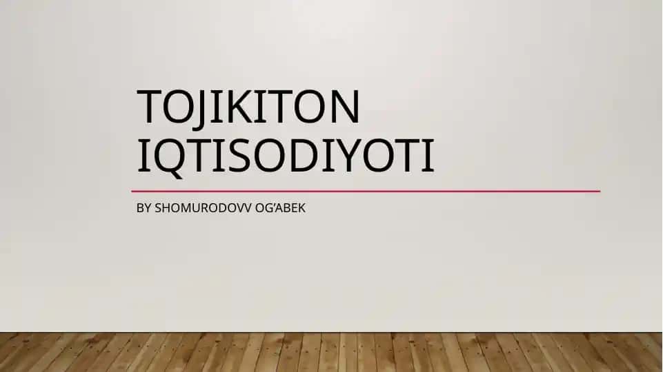 Tojikiston Iqtisodiyoti
