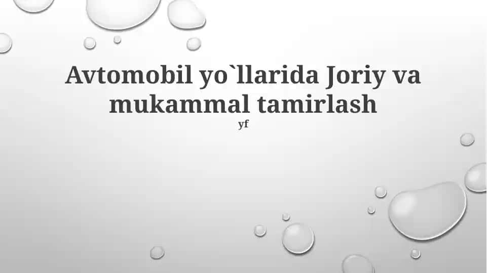 Avtomobil yo`llarida Joriy va mukammal tamirlash