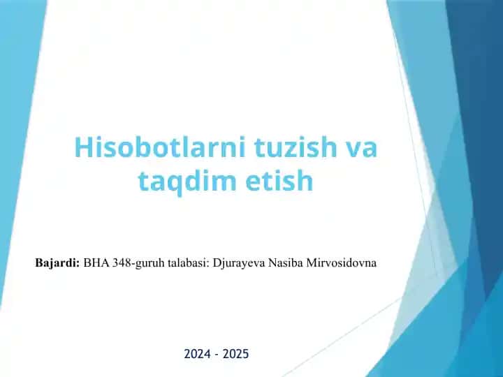Hisobotlarni tuzish va taqdim etish