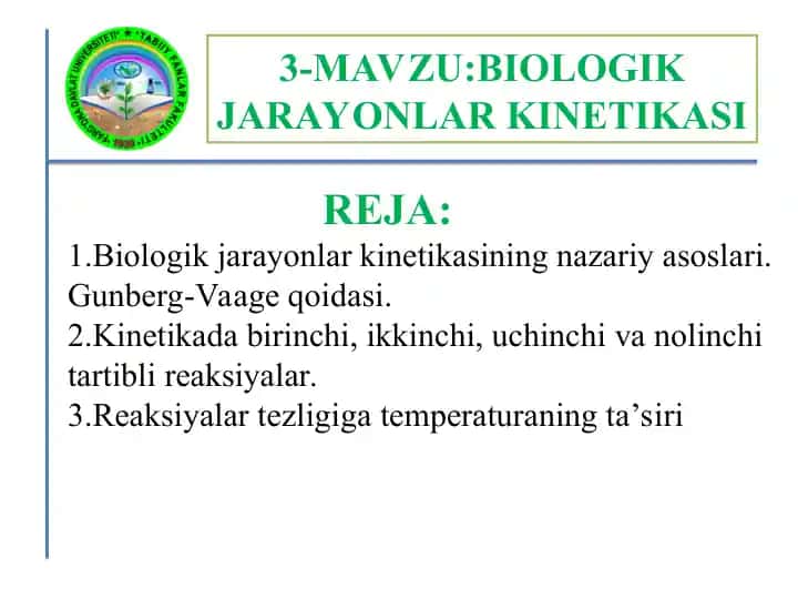 Biologik jarayonlar kinetikasining nazariy asoslari. Gunberg-Vaage qoidasi.