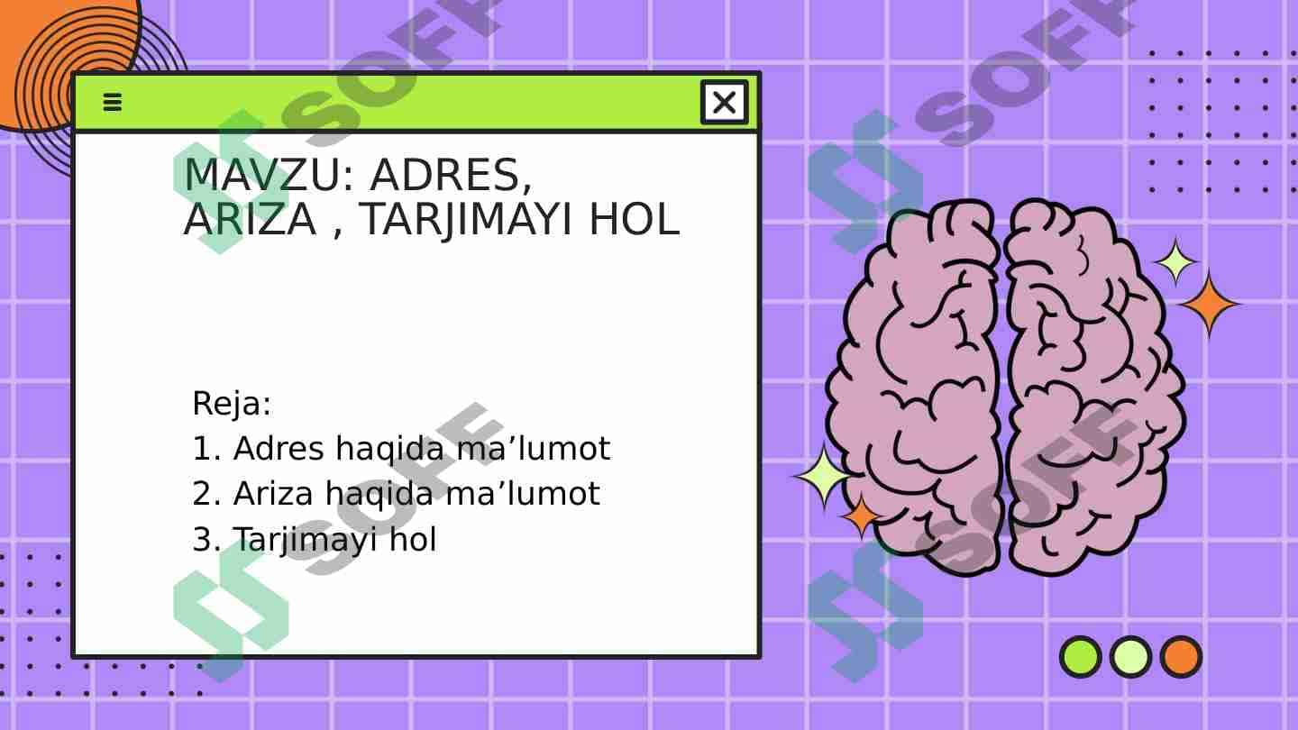 ADRES, ARIZA , TARJIMAYI HOL