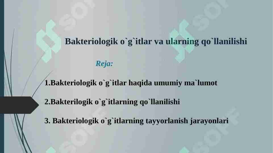Bakteriologik o`g`itlar va ularning qo`llanilishi