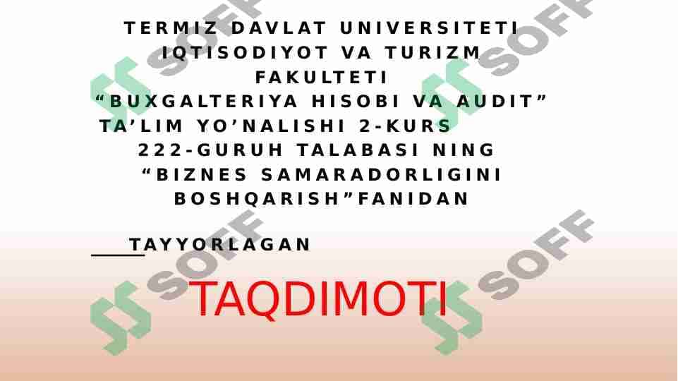 Biznes samaradorligi uchun vaqtni boshqarish usullari BSB FANIDAN