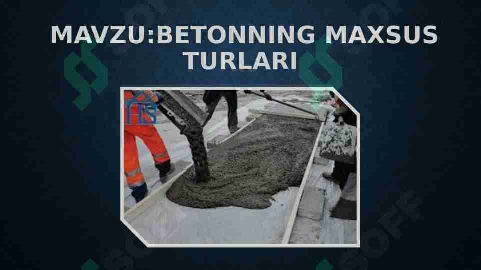 Betonning Maxsus turlari