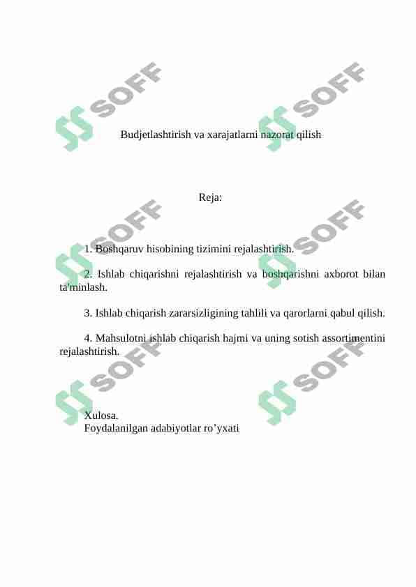 Budjetlashtirish va xarajatlarni nazorat qilish.
