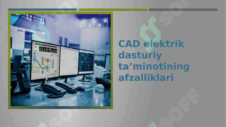CAD elektrik dasturiy ta'minoti afzalliklari