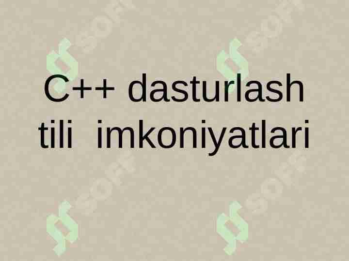 C++ dasturi va imkoniyatlari