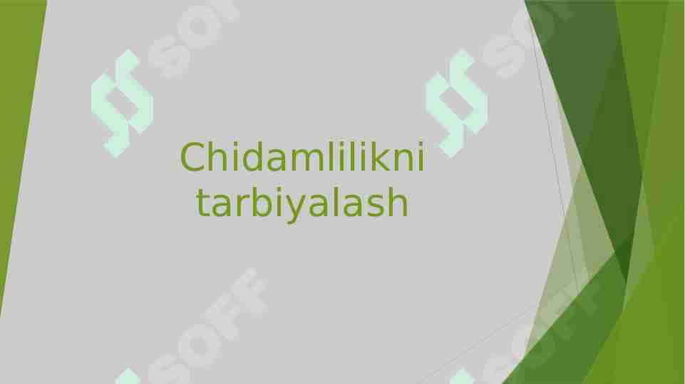 Chidamlilikni tarbiyalash