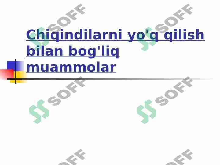 Chiqindilarni yo'q qilish bilan bog'liq muammolar