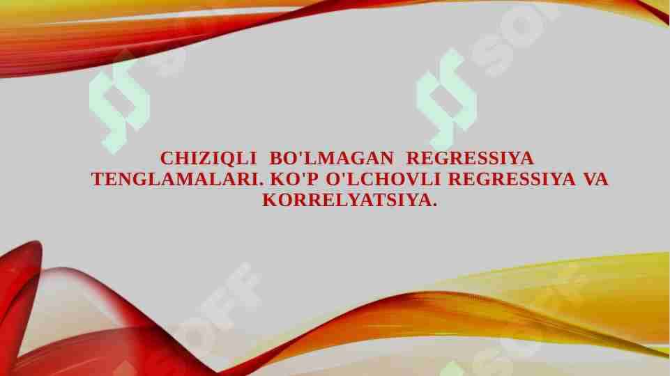 Chiziqli bo'lmagan regressiya tenglamalar