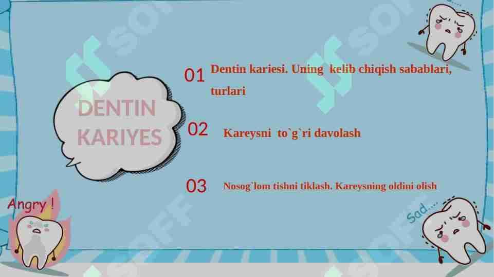 Dentin kariyes haqida umumiy ma'lumot
